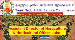 TNPSC Horticulture Recruitment 2017 Apply 130 Assistant Director Vacancy