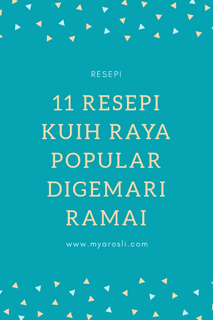 11 Resepi Kuih Raya Popular Digemari Ramai