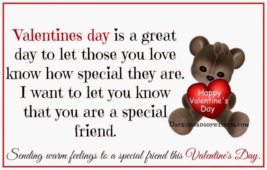Daveswordsofwisdom.com: To a special friend this Valentine ...