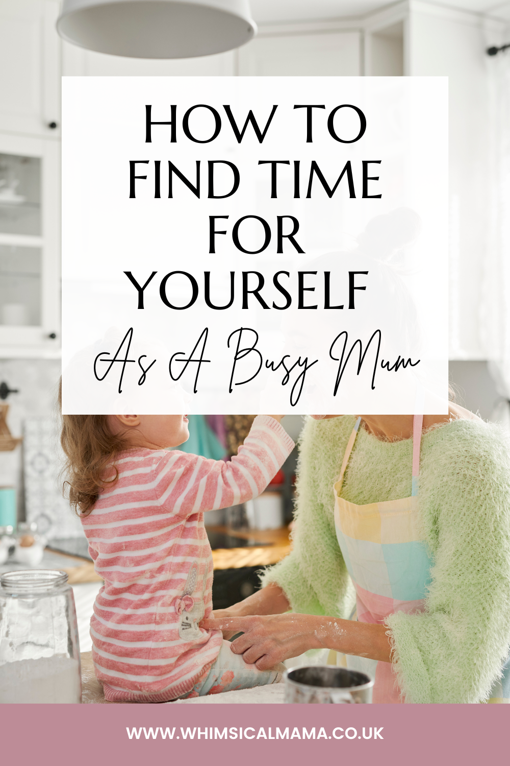 How To Make Time For Yourself As A Busy Mum