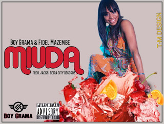 Boy Grama Feat. Fidel Mazembe - Miuda (Prod. Jacksi Beira City Recordz) (2017) 