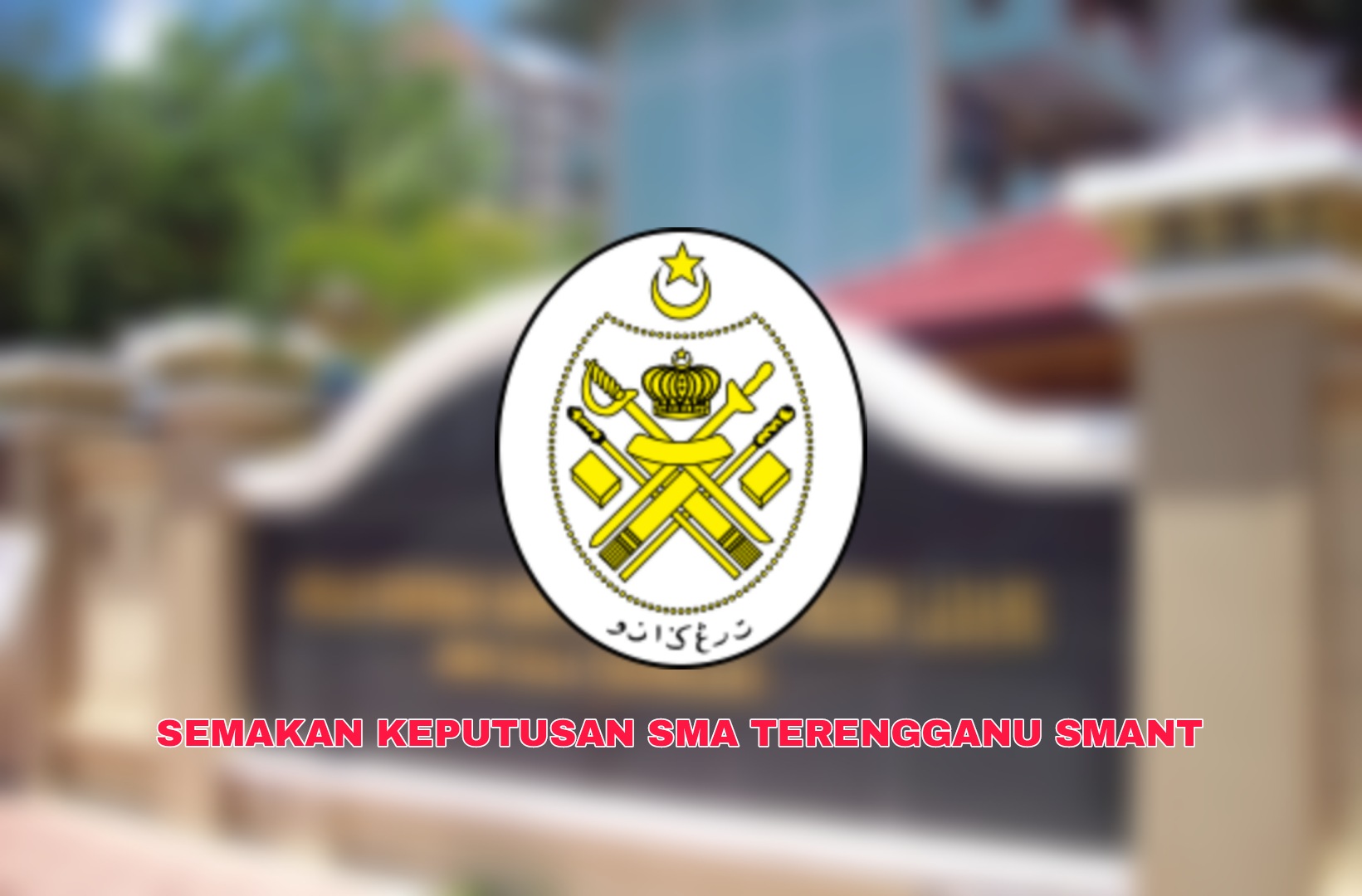 Semakan Keputusan SMA Terengganu SMANT 2024 Online