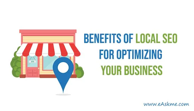 Benefits of Local SEO for Optimizing Your Business: eAskme