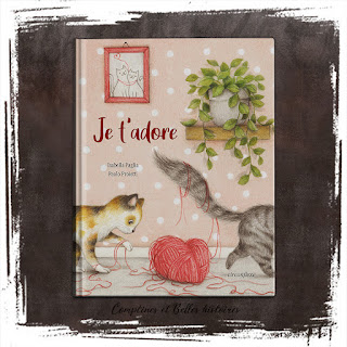 Je t'adore, un livre pour enfant sur l'empathie, le pardon, s'excuser, histoire de chats et chatons, d'Isabella Paglia, Editions Circonflexe