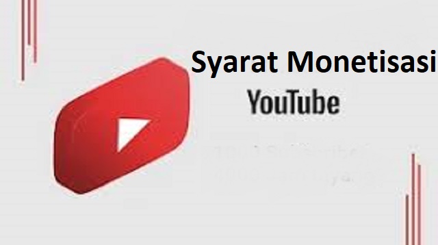 Syarat Monetisasi Youtube