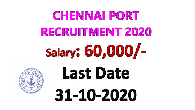 CHENNAI PORT RECRUITMENT 2020