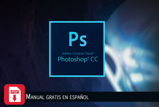 Manual de Adobe Photoshop CC gratis en español