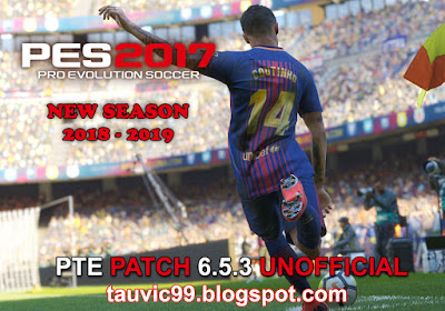 PES 2017 Unofficial PTE 2017 6.5.3 Update by tauvic99 Season 2018/2019