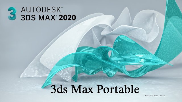 اوتوداسك 2020 نسخة محمولة Autodesk 3ds Max 2020 Portable