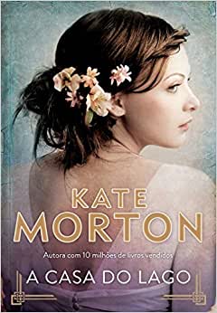 A Casa do Lago, Kate Morton