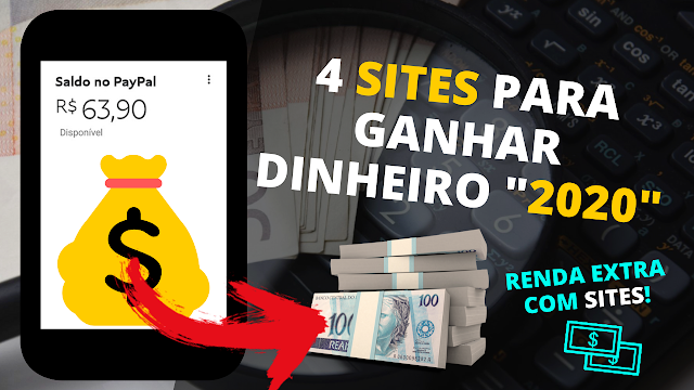 4 SITES PARA GANHAR DINHEIRO 2020