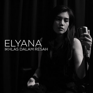 Elyana - Ikhlas Dalam Resah MP3