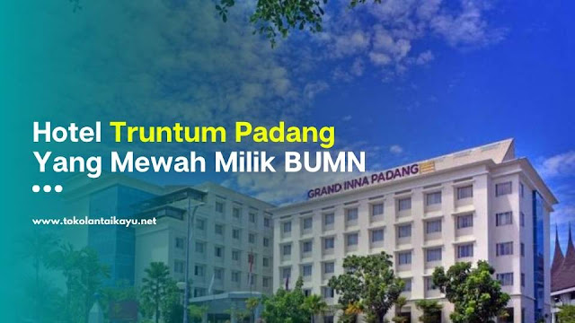 Hotel Truntum Padang