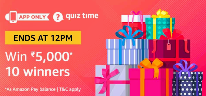 Amazon Quiz Time (Answers) | Answer and Win ₹5,000 Amazon Pay Balance (10 Winners)