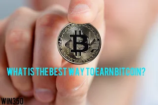 What is the best way to earn bitcoin