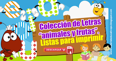 Colección Letras “animales y frutas” Listas para imprimir