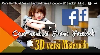 Tutorial Membuat Desain Bingkai/Frame Facebook 3 D