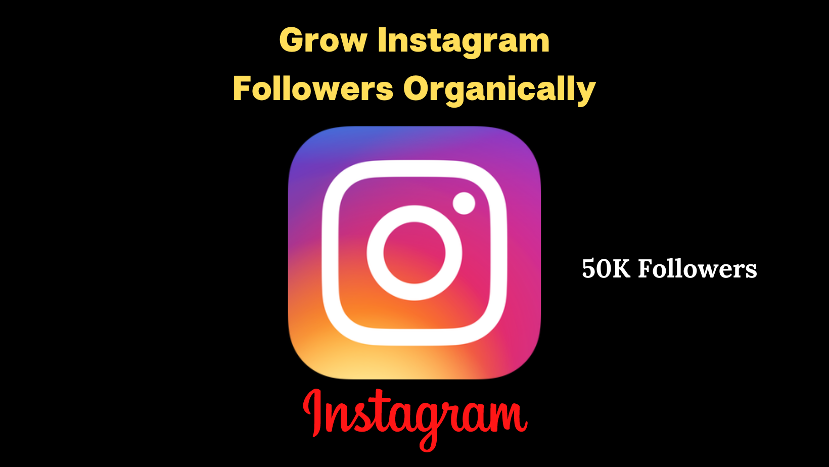 how to grow Instagram followers organically