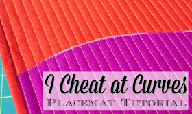 I Cheat at Curves - Placemat Tutorial