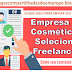 Empresa de Cosméticos Seleciona Freelancer