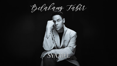 Lirik Lagu Belakang Tabir - Syamel