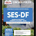 Concurso SES-DF - Secretaria de Saúde do Distrito Federal 