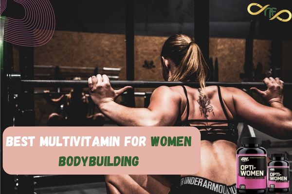 best multivitamin for women bodybuilding