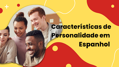 Características de Personalidade em Espanhol