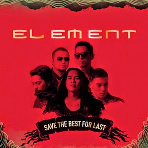 Element - Save The Best For Last (Full Album 2014)