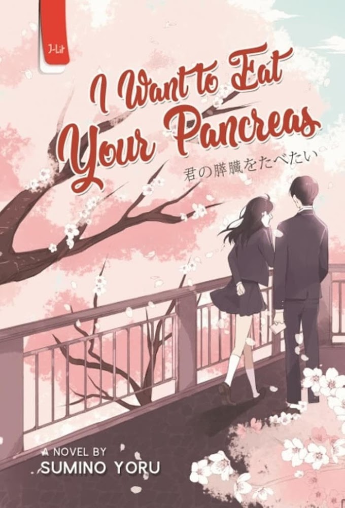 Novel Remaja Yang Berbeda Dengan Novel Remaja Lainnya - Ulasan Novel I Want to Eat Your Pancreas