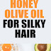 Honey Olive Oil for Silky Hair