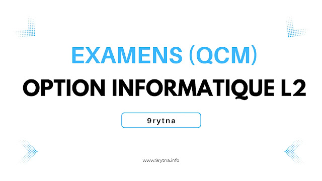Examens Option Informatique L2 (QCM) - Licence 2 Sciences Économiques