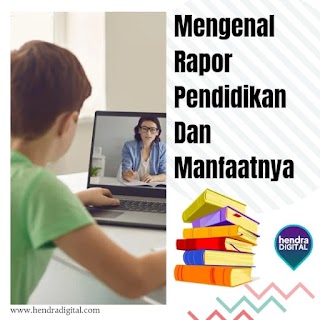 Mengenal Rapor Pendidikan dan Manfaatnya Bagi Dunia Pendidikan Indonesia