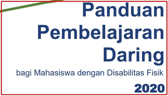 Download Panduan Pembelajaran Daring di Perguruan Tinggi bagi Mahasiswa Disabilitas Fisik