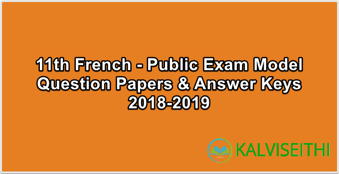 11th French - Public Exam March 2018-2019 - Model Question Papers 1 | Mr. Gokula Krishnan