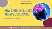 How Chronic Illness Remaps Our Brains