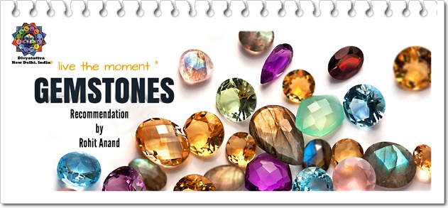 Gemstones, Precious Stones and Semi Precious Stones in Vedic Astrology