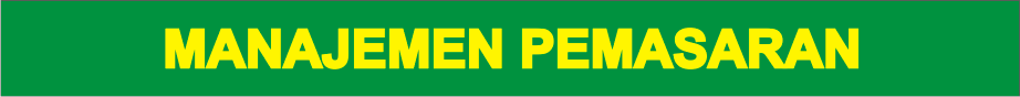 MANAJEMEN PEMASARAN