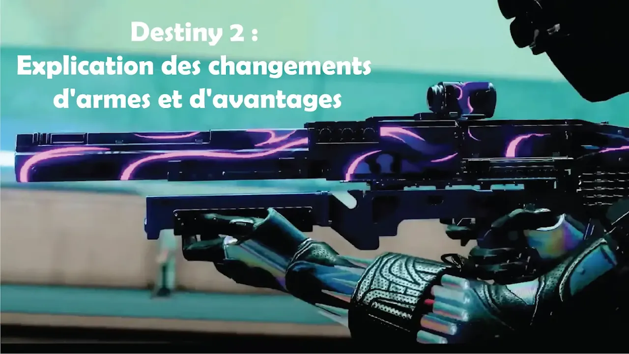 Destiny 2 : Explication des changements d'armes et d'avantages