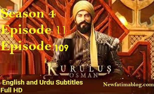 Kurulus Osman Season 4 Episode 109 with Urdu Subtitles 