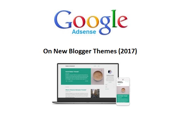 Google Adsense New Blogger Themes 2017