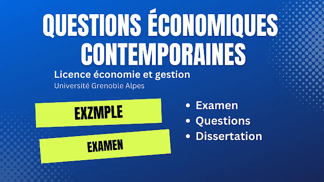 Examen Questions Économiques Contemporaines (Université Grenoble Alpes)