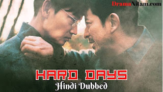 Hard Days (Hindi Dubbed) | Complete | DramaNitam