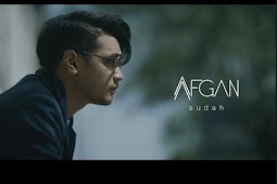 Lirik Lagu Afgan - Sudah