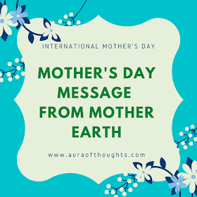 mother earth message - auraofthoughts
