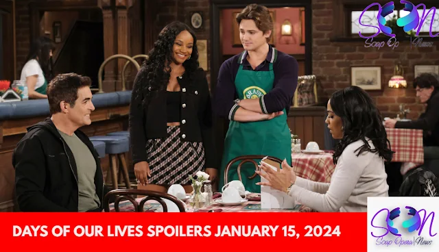 DAYS OF OUR LIVES SPOILERS JANUARY 15, 2024