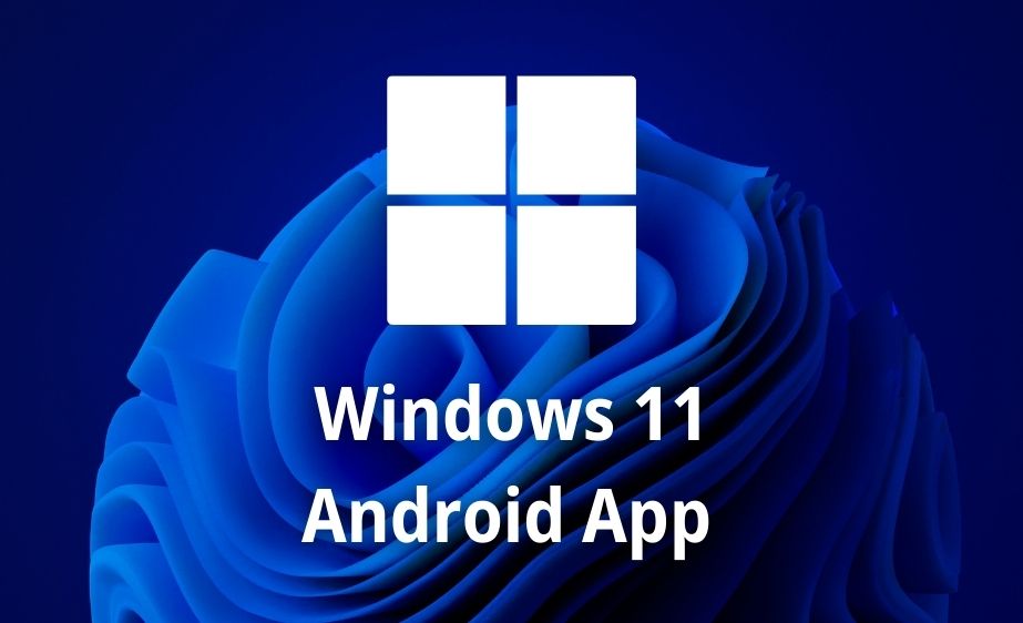 Le app Android possono ora essere installate su Windows. Abbiamo spiegato come installare ed eseguire applicazioni Android su Windows.