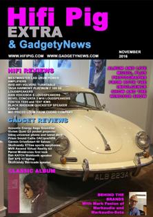 Hifi Pig Extra & Gadgety News 2016-10 - November 2016 | TRUE PDF | Mensile | Hi-Fi | Elettronica | Impianti
At Hifi Pig Extra we snoofle out the latest hifi and audio news so you don't have to. We'll include news of the latest shows and the latest hifi and audiophile audio product releases from around the world.
If you are an audiophile addict, hi fi Junkie, or just have a passing interest in hifi and audio then you are in the right place.
We review loudspeakers, turntables, arms and cartridges, CD players, amplifiers and pre-amplifiers, phono stages, DACs, Headphones, hifi cables and audiophile accessories. If you think there's something we need to review then let us know and we'll do our best! Our reviews will help you choose what hi fi is the best hifi for you and help you decide which hifi is best to avoid. We understand that taste hifi systems and music is personal and we strongly suggest you visit your hifi dealer and request a home demonstration if possible.
Our reviewers are all hifi enthusiasts and audiophiles with a great deal of experience in a wide range of audio, hi fi, and audiophile products. Of course hifi reviews can only go so far and we know that choosing what hifi to buy can be a difficult, not to mention expensive decision and that's why our hi fi reviews aim to be as informative as possible.
As well as hifi reviews, we also pass comment on aspects of the hifi industry, the audiophile hobby and audio in general. These comments will sometimes be contentious and thought provoking, but we will always try to present our views on hifi and hi fi audio in a balanced and fair manner. You can also give your views on these pages so get stuck in!
Of course your hi fi system (including the best loudspeakers, audiophile cd player, hifi amplifiers, hi fi turntable and what not) is useless unless you have music to play on it - that's what a hifi system is for after all. You'll find our music reviews wide and varied, covering almost every genre of music you can think of.