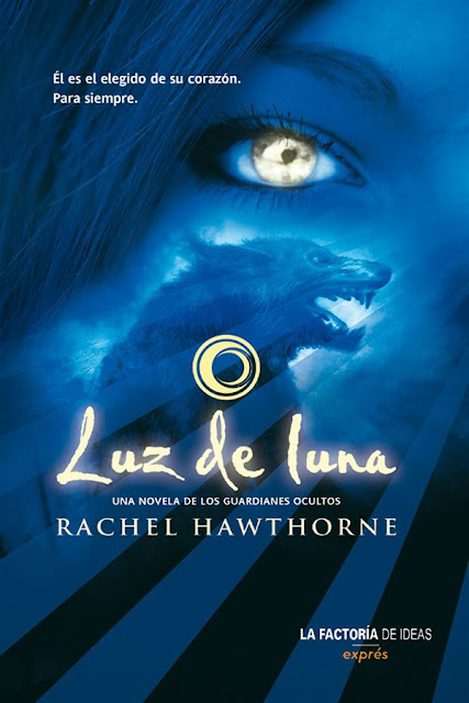 Luz de luna | Guardianes ocultos #1 | Rachel Hawthorne