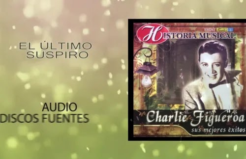 El Ultimo Suspiro | Charlie Figueroa Lyrics